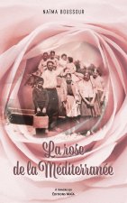 La rose de la Méditerranée