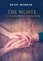 Worte in unseren Handen