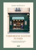 Verborgene Schätze in Paris