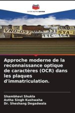 Approche moderne de la reconnaissance optique de caract?res (OCR) dans les plaques d'immatriculation.