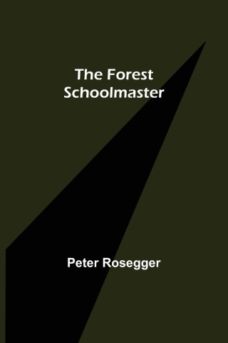 Forest Schoolmaster