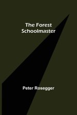 Forest Schoolmaster