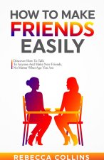 How To Make Friends Easily