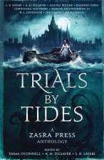 Trials By Tides - A Zasra Press Anthology