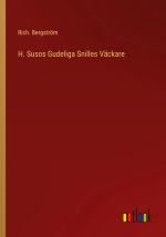 H. Susos Gudeliga Snilles Vackare