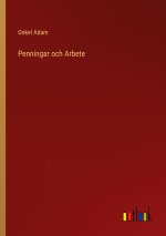 Penningar och Arbete