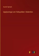Upplysningar om Folkspraket i Soedertoern