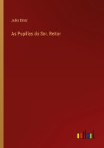 As Pupillas do Snr. Reitor