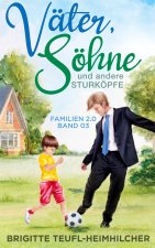 Vater, Soehne und andere Sturkoepfe