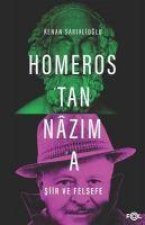Homerostan Nazima Siir ve Felsefe