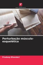 Perturbaç?o músculo-esquelética