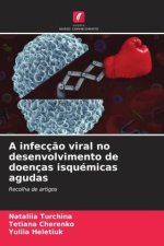 A infecç?o viral no desenvolvimento de doenças isquémicas agudas