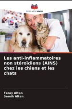 Les anti-inflammatoires non stéro?diens (AINS) chez les chiens et les chats