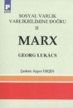 Sosyal Varlik Varlikbilimine Dogru 2 - Marx