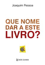 Que nome dar a este livro?