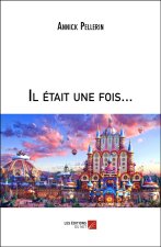 Il était une fois...