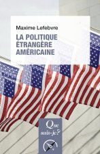 La Politique étrangère américaine