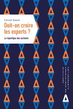 DOIT-ON CROIRE LES EXPERTS ?