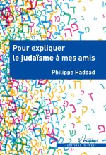 POUR EXPLIQUER LE JUDAISME A MES AMIS
