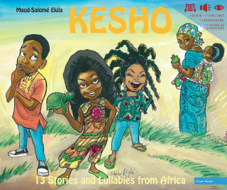 Kesho, 13 Stories and Lullabies from Africa