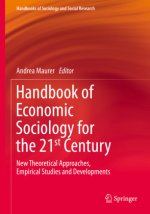 Handbook of Economic Sociology for the 21st Century