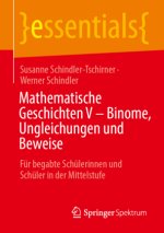 Mathematische Geschichten V - Binome, Ungleichungen und Beweise