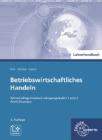 Lehrerhandbuch zu 95763. Betriebswirtschaftliches Handeln Finanzmanagement.