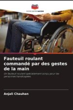 Fauteuil roulant commandé par des gestes de la main