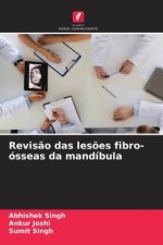 Revis?o das les?es fibro-ósseas da mandíbula