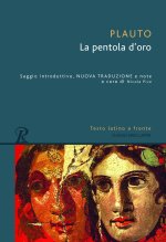pentola d'oro. Testo latino a fronte