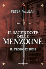 sacerdote delle menzogne. Il trono di rose