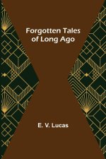 Forgotten Tales of Long Ago