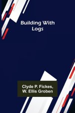 Building with Logs