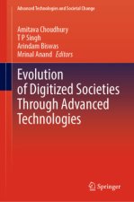 Evolution of Digitized Societies Through Advanced Technologies