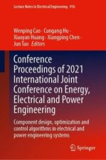Conference Proceedings of 2021 International Joint Conference on Energy, Electrical and Power Engineering