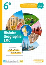 Histoire-Géographie 6e - Cahier, Edition 2022