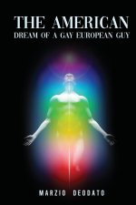 American Dream of a Gay European Guy