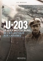 L' U-203 DE ROLF MÜTZELBURG, DE L'ATLANTIQUE AUX CARAIBES
