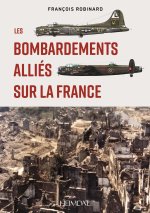 LES BOMBARDEMENTS ALLIES SUR LA FRANCE