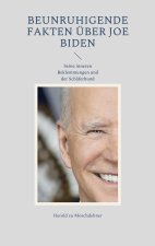 Beunruhigende Fakten uber Joe Biden
