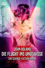 DIE FLUCHT INS UNGEWISSE