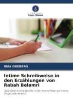 Intime Schreibweise in den Erzählungen von Rabah Belamri