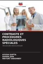 CONTRASTE ET PROCÉDURES RADIOLOGIQUES SPÉCIALES
