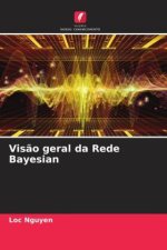 Vis?o geral da Rede Bayesian