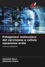 Patogenesi molecolare del carcinoma a cellule squamose orale