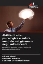 Abilit? di vita psicologica e salute mentale nei giovani e negli adolescenti