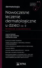 Nowoczesne leczenie dermatologiczne u dzieci Część 2 Wybrane zagadnienia