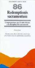 Redemptionis sacramentum. Alcune cose che si devono osservare ed evitare circa la santissima eucaristia. Istruzione