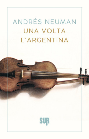 volta l'Argentina (Andrés Neuman)(Brožovaná)