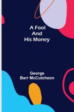 Fool and His Money